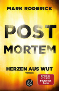 Title: Post Mortem- Herzen aus Wut, Author: Mark Roderick