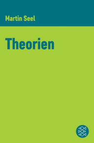 Title: Theorien, Author: Martin Seel