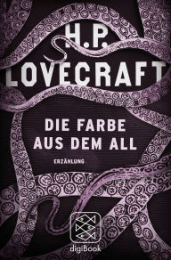 Title: Die Farbe aus dem All, Author: H. P. Lovecraft