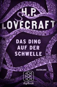 Title: Das Ding auf der Schwelle, Author: H. P. Lovecraft