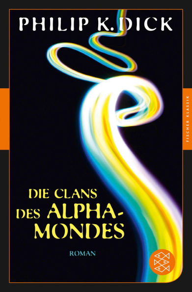 Die Clans des Alpha-Mondes: Roman