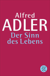 English audio books free download mp3 Der Sinn des Lebens (English literature) ePub MOBI by Alfred Adler
