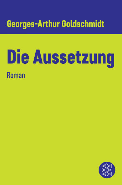 Die Aussetzung: Roman