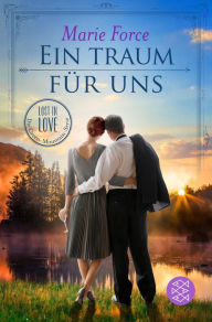 Title: Ein Traum für uns: Roman, Author: Marie Force