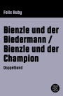 Bienzle und der Biedermann / Bienzle und der Champion: Krimi