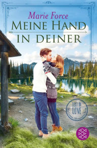 Title: Meine Hand in deiner, Author: Marie Force