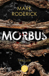 Title: Morbus: Thriller, Author: Mark Roderick