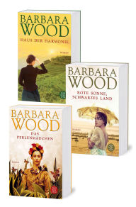 Title: Starke Frauen, weites Land: Drei Romane in einem Bundle: Das Perlenmädchen / Haus der Harmonie / Rote Sonne, schwarzes Land, Author: Barbara Wood