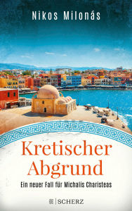 Title: Kretischer Abgrund: Der zweite Fall für Michalis Charisteas, Author: Nikos Milonás