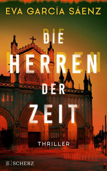 Die Herren der Zeit: Thriller