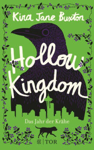 Title: Hollow Kingdom: Das Jahr der Krähe, Author: Kira Jane Buxton