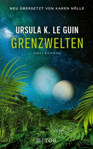 Title: Grenzwelten: Zwei Romane, Author: Ursula K. Le Guin