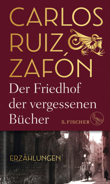 Der Friedhof der vergessenen Bücher: Erzählungen