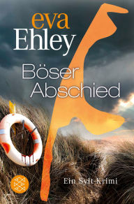 Title: Böser Abschied: Ein Sylt-Krimi, Author: Eva Ehley