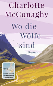 Title: Wo die Wölfe sind: Roman, Author: Charlotte McConaghy
