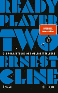 Title: Ready Player Two: Roman. Deutschsprachige Ausgabe, Author: Ernest Cline