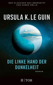 Title: Die linke Hand der Dunkelheit, Author: Ursula K. Le Guin