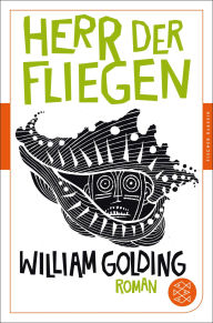 Title: Herr der Fliegen: Roman. Neu übersetzt von Peter Torberg, Author: William Golding