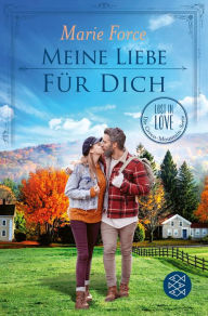 Title: Meine Liebe für dich, Author: Marie Force