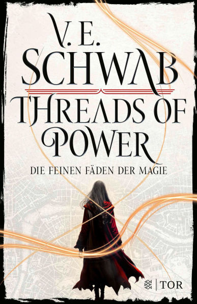 Threads of Power: Die feinen Fäden der Magie Großartige Fantasy-Bestsellerreihe von V. E. Schwab