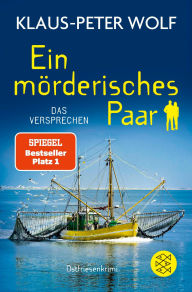 Title: Ein mörderisches Paar - Das Versprechen: Ostfriesenkrimi, Author: Klaus-Peter Wolf