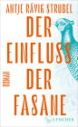 Der Einfluss der Fasane: Roman