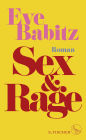 Sex & Rage: Roman Der große Roman der aufregendsten Autorin Hollywoods - erstmals auf Deutsch