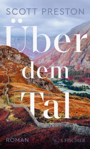 Title: Über dem Tal: Roman, Author: Scott Preston