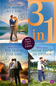 Title: Jede Minute mit dir / Ein Traum für uns / Meine Hand in deiner - Lost in Love. Die Green-Mountain-Serie - Drei Romane in einem Band: Band 7 bis 9 in einem E-Book, Author: Marie Force