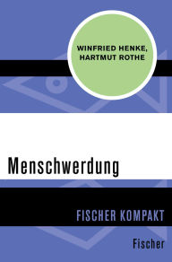 Title: Menschwerdung, Author: Winfried Henke