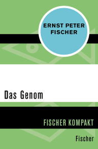 Title: Das Genom, Author: Ernst Peter Fischer