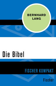 Title: Die Bibel, Author: Bernhard Lang