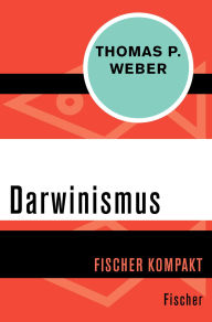 Title: Darwinismus, Author: Thomas P. Weber