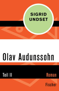 Title: Olav Audunssohn: Teil II, Author: Sigrid Undset