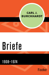 Title: Briefe: 1908-1974, Author: Carl J. Burckhardt