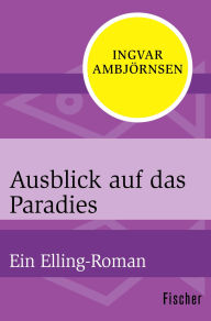 Title: Ausblick auf das Paradies, Author: Ingvar Ambjörnsen