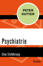 Psychiatrie: Eine Einführung