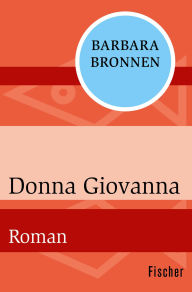 Title: Donna Giovanna: Roman, Author: Barbara Bronnen