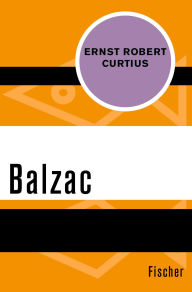 Title: Balzac, Author: Ernst Robert Curtius