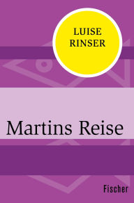 Title: Martins Reise, Author: Luise Rinser