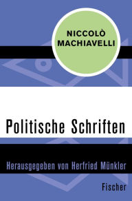 Title: Politische Schriften, Author: Niccolò Machiavelli