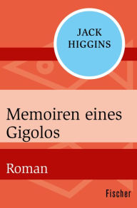 Title: Memoiren eines Gigolos: Roman, Author: Jack Higgins