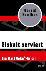 Title: Eiskalt serviert, Author: Donald Hamilton