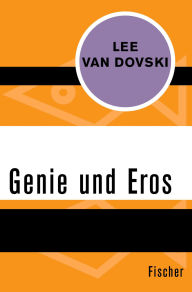 Title: Genie und Eros, Author: Lee van Dovski