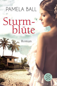 Title: Sturmblüte: Roman, Author: Pamela Ball