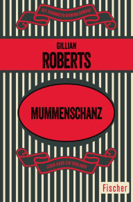 Title: Mummenschanz: Ein Amanda-Pepper-Krimi, Author: Gillian Roberts