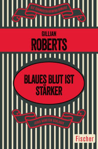 Title: Blaues Blut ist stärker: Ein Amanda-Pepper-Krimi, Author: Gillian Roberts