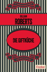 Title: Die Giftküche: Ein Amanda-Pepper-Krimi, Author: Gillian Roberts