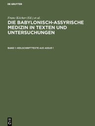 Title: Keilschrifttexte aus Assur 1 / Edition 1, Author: Franz Köcher