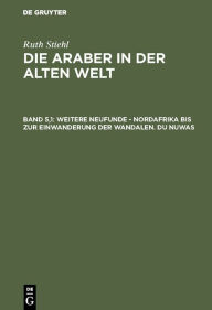 Title: Weitere Neufunde - Nordafrika bis zur Einwanderung der Wandalen - Du Nuwas, Author: Jan Burian